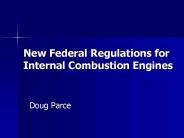 New Federal Regulations for Internal Combustion Engines