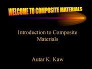 Introduction to Composite Materials  Autar K. Kaw