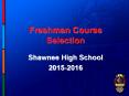 Freshman Course Selection PowerPoint PPT Presentation