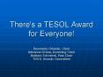 There's a TESOL Award for Everyone! PowerPoint PPT Presentation