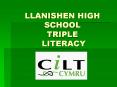 LLANISHEN HIGH SCHOOL TRIPLE LITERACY PowerPoint PPT Presentation
