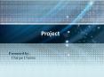 Project PowerPoint PPT Presentation