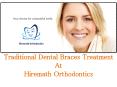Traditional Dental Braces Treatment At Hiremath Orthodontics PowerPoint PPT Presentation
