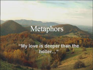 Metaphors