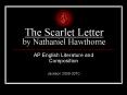 The Scarlet Letter by Nathaniel Hawthorne PowerPoint PPT Presentation