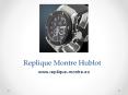 Replique Montre Hublot PowerPoint PPT Presentation