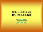 THE CULTURAL BACKGROUND