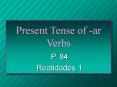 Present Tense of -ar Verbs PowerPoint PPT Presentation