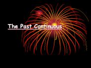 The Past Continuous