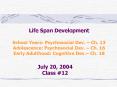 Life Span Development School Years: Psychosocial Dev.  PowerPoint PPT Presentation
