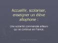 Accueillir, scolariser, enseigner un  PowerPoint PPT Presentation