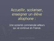 Accueillir, scolariser, enseigner un 