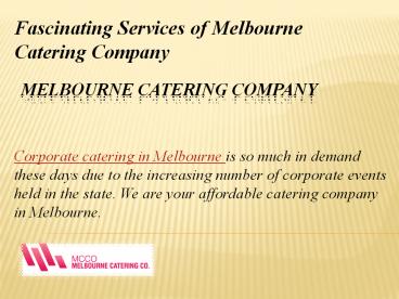 Fascinating Services of Melbourne Catering Company
