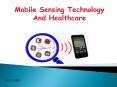 Mobile sensing technology and healthcare (1) PowerPoint PPT Presentation