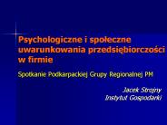 Psychologiczne i spoleczne uwarunkowania przedsiebiorczosci w firmie