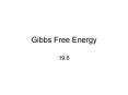 Gibbs%20Free%20Energy PowerPoint PPT Presentation