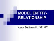 MODEL ENTITY-RELATIONSHIP