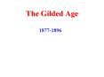 The Gilded Age PowerPoint PPT Presentation