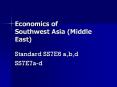 Economics of Southwest Asia (Middle East) PowerPoint PPT Presentation