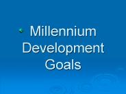 Millennium Development Goals