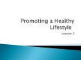 Promoting a Healthy Lifestyle PowerPoint PPT Presentation