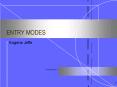 ENTRY MODES PowerPoint PPT Presentation