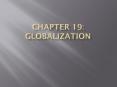 Chapter 19: Globalization PowerPoint PPT Presentation