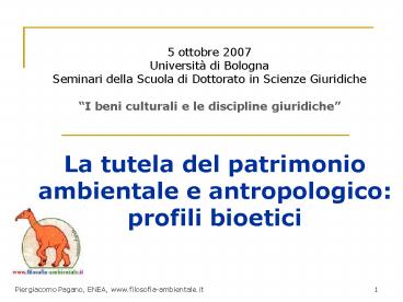 La tutela del patrimonio ambientale e antropologico: profili bioetici