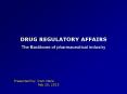 DRUG REGULATORY AFFAIRS PowerPoint PPT Presentation