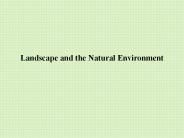 Landscape and the Natural Environment