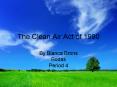 The Clean Air Act of 1990 PowerPoint PPT Presentation