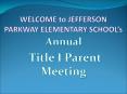 WELCOME to JEFFERSON PARKWAY ELEMENTARY SCHOOL PowerPoint PPT Presentation