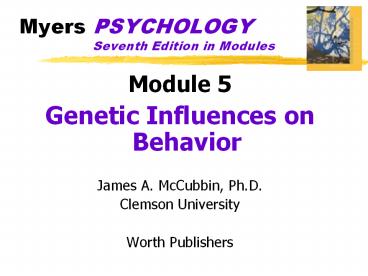 Myers PSYCHOLOGY  Seventh Edition in Modules