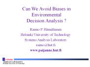 Can We Avoid Biases in Environmental Decision Analysis ?