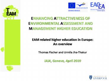 ENHANCING ATTRACTIVENESS OF ENVIRONMENTAL ASSESSMENT AND MANAGEMENT HIGHER EDUCATION