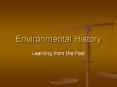 Environmental History PowerPoint PPT Presentation