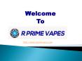 R Prime Vapes PowerPoint PPT Presentation
