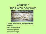 Chapter 7 The Greek Adventure
