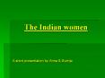 The Indian women PowerPoint PPT Presentation