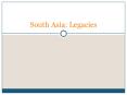 South Asia: Legacies PowerPoint PPT Presentation