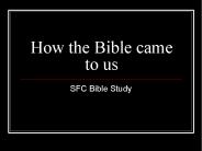 How the Bible came to us