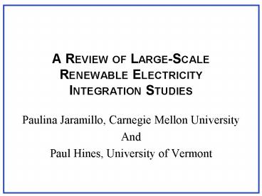 A Review of Large-Scale Renewable Electricity Integration Studies