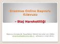 Erasmus Online Basvuru Kilavuzu - Staj Hareketliligi PowerPoint PPT Presentation