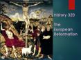 History%20320%20The%20European%20Reformation PowerPoint PPT Presentation