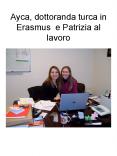 Ayca, dottoranda turca in Erasmus e Patrizia al lavoro PowerPoint PPT Presentation
