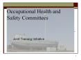 Occupational%20Health%20and%20Safety%20Committees PowerPoint PPT Presentation
