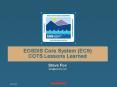 EOSDIS Core System (ECS) COTS Lessons Learned PowerPoint PPT Presentation