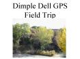 Dimple Dell GPS Field Trip PowerPoint PPT Presentation