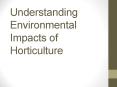 Lesson 3  Understanding Environmental Impacts of Horticulture PowerPoint PPT Presentation