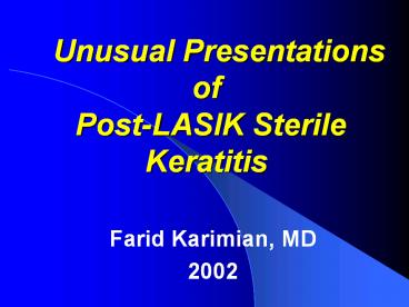 Unusual%20Presentations%20of%20%20Post-LASIK%20Sterile%20Keratitis